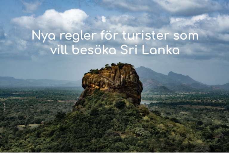 Nya regler för turister som vill besöka Sri Lanka - från 1 Augusti 2020.