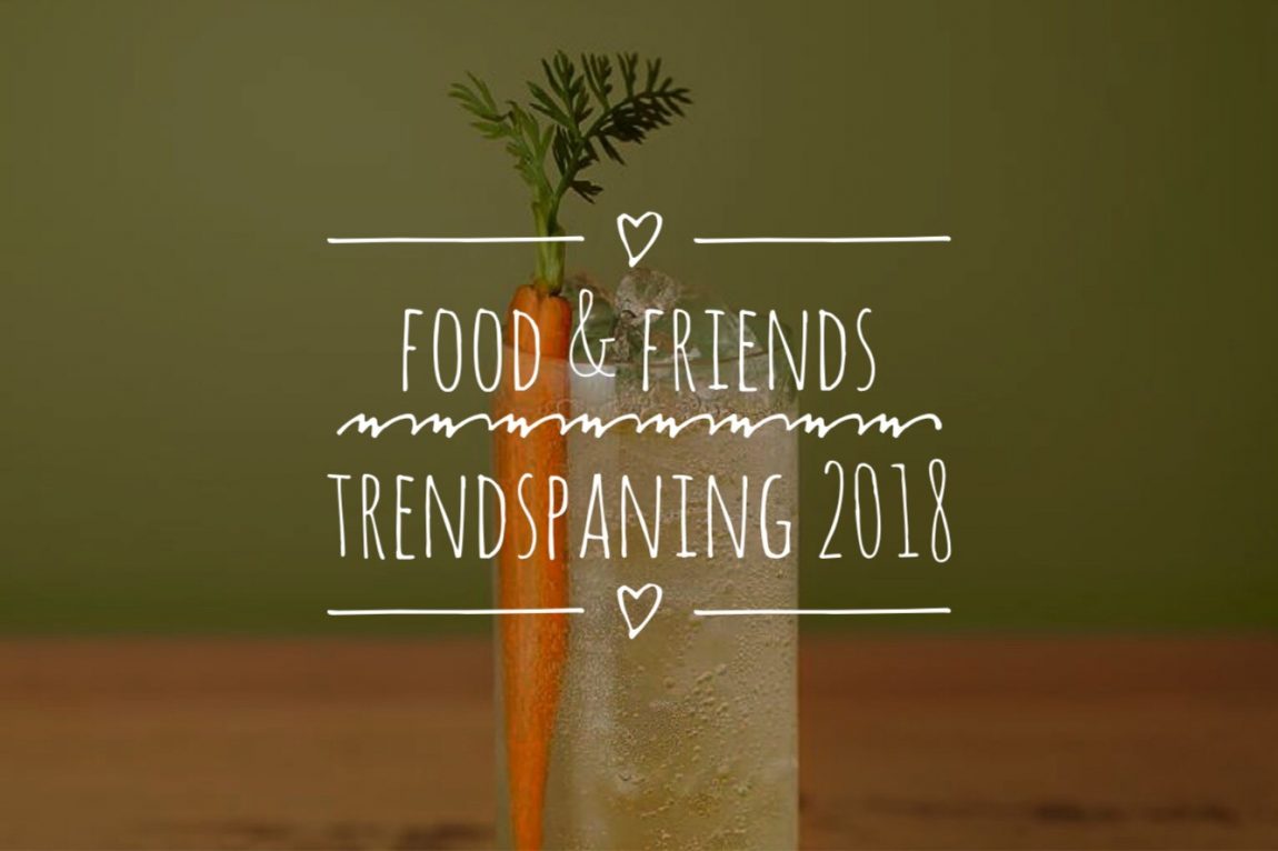 Food & Friends Trendspaning 2018