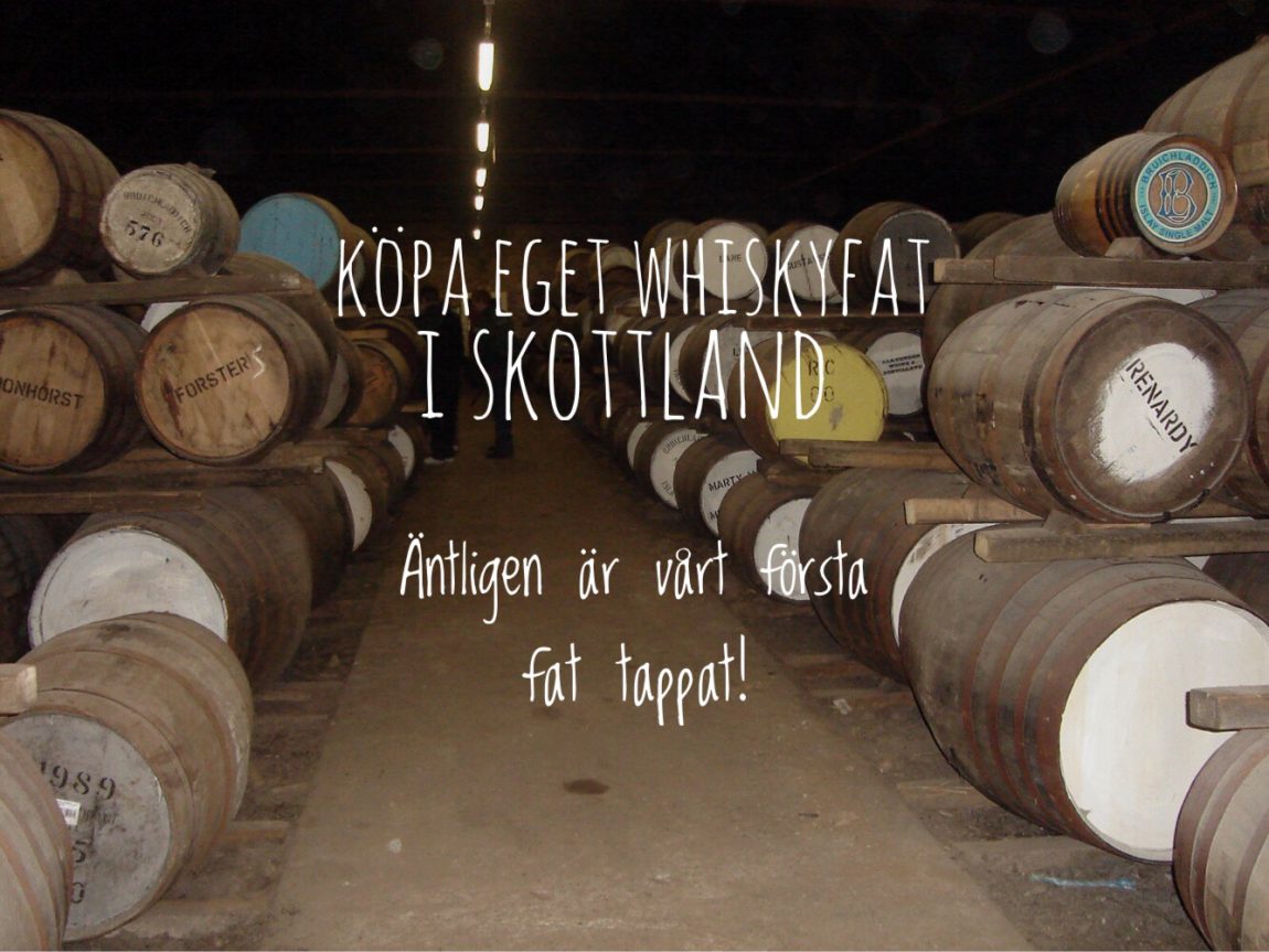 Köpa eget whiskyfat i Skottland