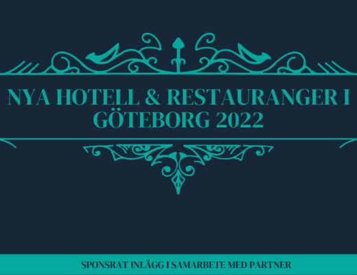 Nya hotell och nya restauranger i Göteborg 2022