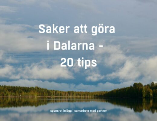 Saker att göra i Dalarna på sommaren - 20 tips